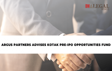 Argus Partners Advises Kotak Pre-IPO Opportunities Fund - BW Legal World