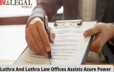 Luthra And Luthra Law Offices Assists Azure Power - BW Legal World