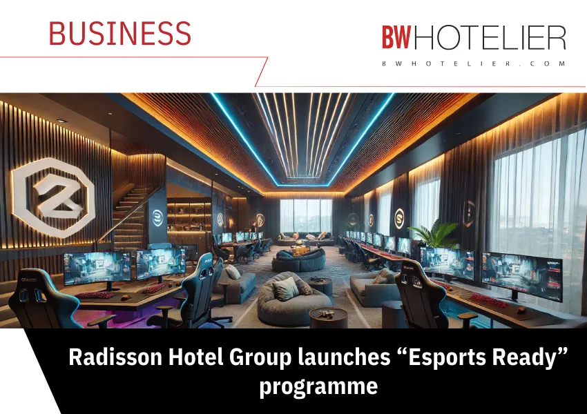 Radisson Hotel Group launches “Esports Ready” programme - BW Hotelier