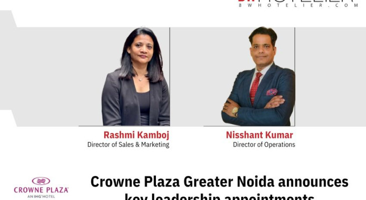Crowne Plaza Greater Noida announces key leadership appointments - BW ...