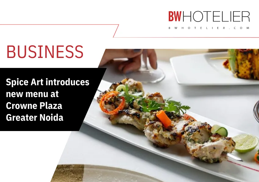 Spice Art introduces new menu at Crowne Plaza Greater Noida - BW Hotelier