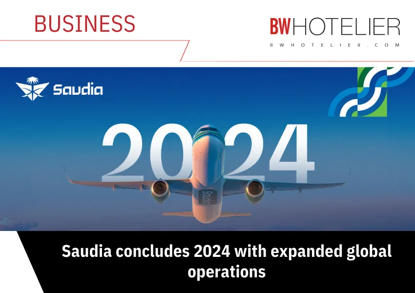 Saudia concludes 2024 with expanded global operations - BW Hotelier