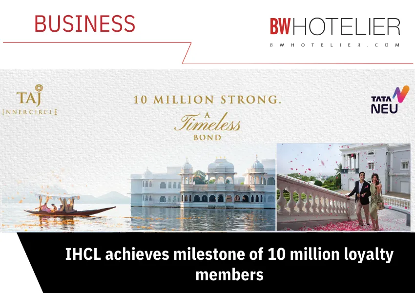 IHCL achieves milestone of 10 million loyalty members - BW Hotelier