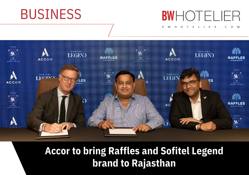 Accor to bring Raffles and Sofitel Legend brand to Rajasthan - BW Hotelier