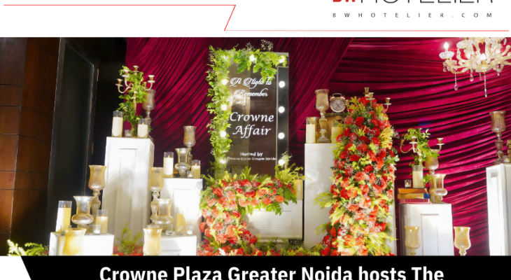 Crowne Plaza Greater Noida hosts The Crowne Affair 2025 - BW Hotelier