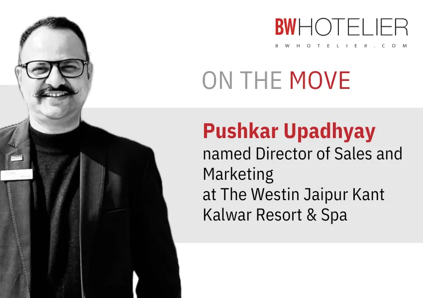 Pushkar Upadhyay named Director of Sales and Marketing at The Westin ...