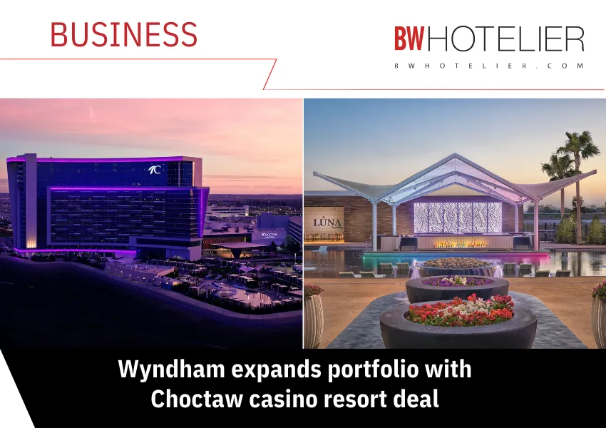 Wyndham expands portfolio with Choctaw casino resort deal