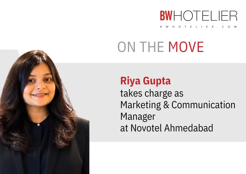 Riya Gupta takes charge as Marketing &amp; Communication Manager at Novotel Ahmedabad; she brings over eight years of experience and joins Accor's Heartist culture