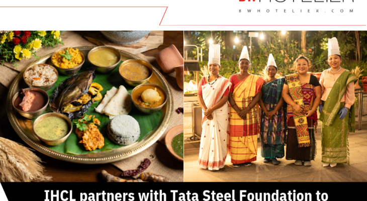 IHCL partners with Tata Steel Foundation to support tribal cuisines ...