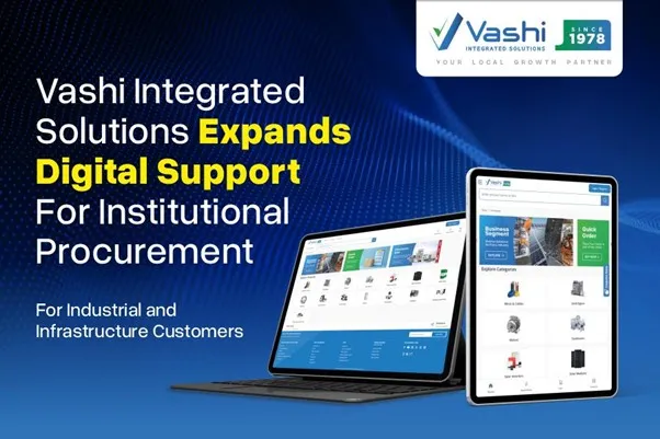 Vashi Integrated Solutions Expands Digital Support For Institutional Vashi Integrated Solutions Expands Digital Support For Institutional