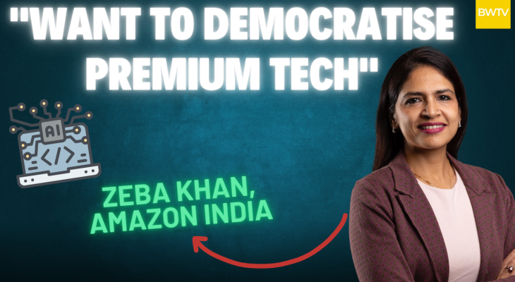 BW Tech Talks: Zeba Khan, Director - Consumer Electronics, Amazon India